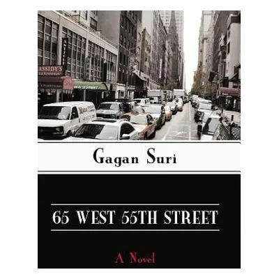 "65 West 55th Street" - "" ("Suri Gagan")(Pevná vazba)