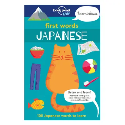 "First Words - Japanese 1: 100 Japanese Words to Learn" - "" ("Kids Lonely Planet")(Paperback)