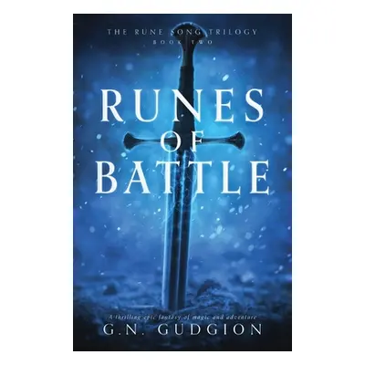 "Runes of Battle: A thrilling epic fantasy of magic and adventure" - "" ("Gudgion G. N.")(Paperb