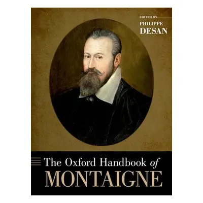 "Oxford Handbook of Montaigne" - "" ("Desan Philippe")(Pevná vazba)