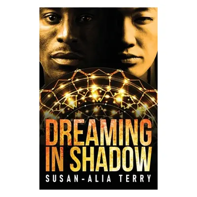 "Dreaming In Shadow" - "" ("Terry Susan-Alia")(Paperback)