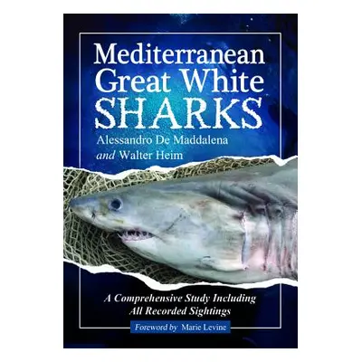 "Mediterranean Great White Sharks" - "" ("de Maddalena Alessandro")(Paperback)