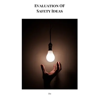 "Evaluation OF Safety Ideas" - "" ("Endless Elio")(Paperback)