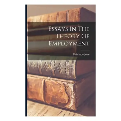 "Essays In The Theory Of Employment" - "" ("Robinson John")(Paperback)