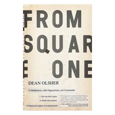 "From Square One: A Meditation, with Digressions, on Crosswords" - "" ("Olsher Dean")(Paperback)