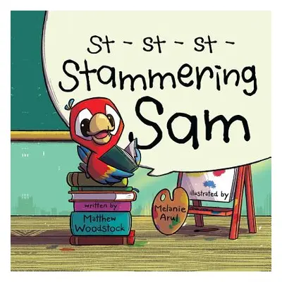 "Stammering Sam" - "" ("Woodstock Matthew")(Paperback)