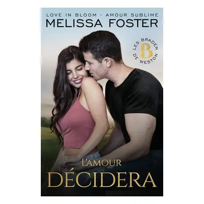 "L'amour dcidera: Hugh Braden" - "" ("Foster Melissa")(Paperback)