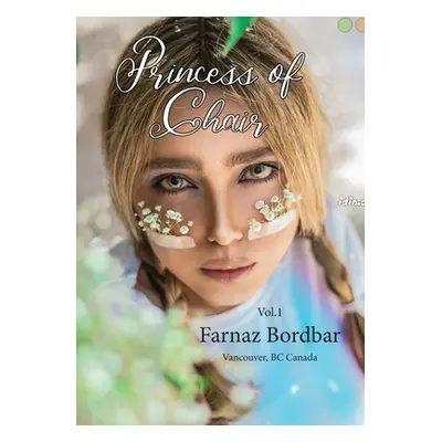 "Princess of Chair Vol.1" - "" ("Bordbar Farnaz")(Paperback)