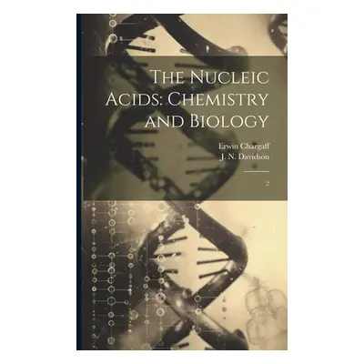 "The Nucleic Acids: Chemistry and Biology: 2" - "" ("Davidson J. N.")(Paperback)