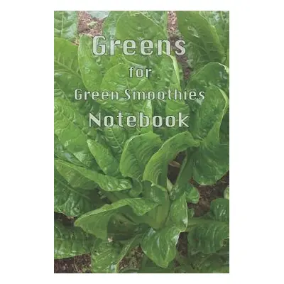 "Greens for Green Smoothies: Transform Your Body Life Greens Green Smoothies Plant Based Diet Nu