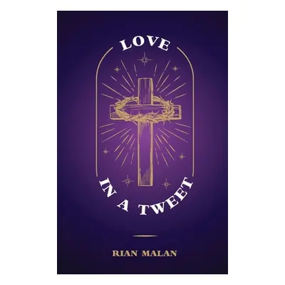 "Love In A Tweet" - "" ("Malan Rian")(Paperback)