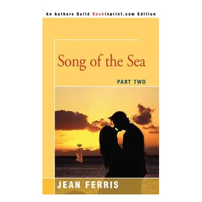 "Song of the Sea: Part Two" - "" ("Ferris Jean")(Paperback)