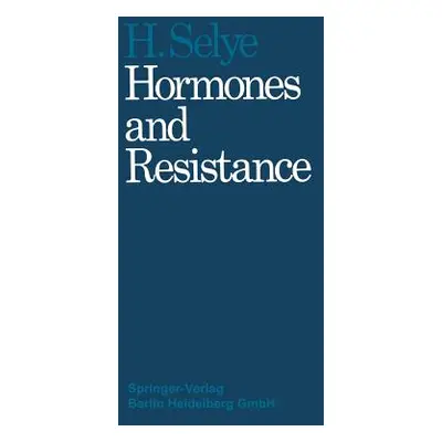 "Hormones and Resistance: Part 1 and Part 2" - "" ("Selye Hans")(Paperback)