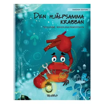 "Den Hjlpsamma Krabban: Swedish Edition of The Caring Crab" - "" ("Pere Tuula")(Paperback)