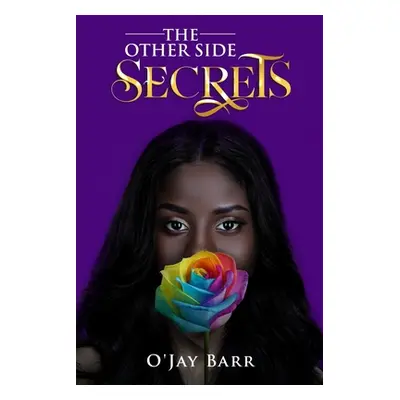 "The Other Side: Secrets" - "" ("Barr O'Jay")(Paperback)