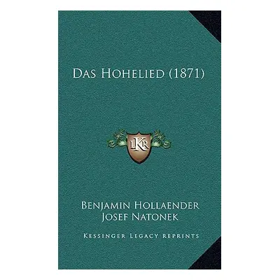 "Das Hohelied (1871)" - "" ("Hollaender Benjamin")(Pevná vazba)