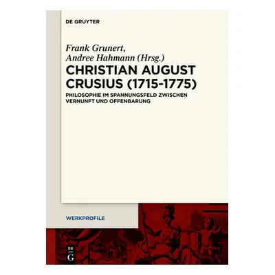 "Christian August Crusius (1715-1775)" - "" ("No Contributor")(Pevná vazba)