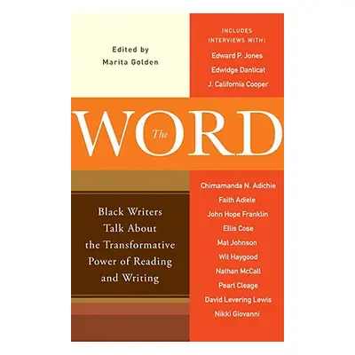 "The Word: Black Writers Talk about the Transformative Power of Reading and Writing" - "" ("Gold