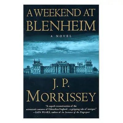 "Weekend at Blenheim" - "" ("Morrissey J. P.")(Paperback)