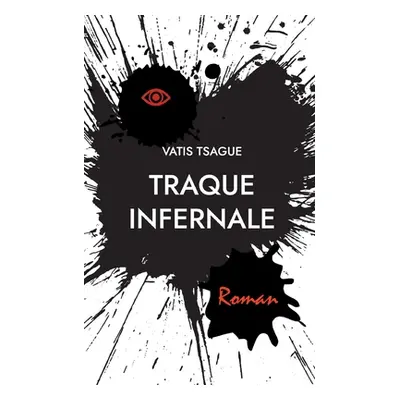 "Traque Infernale" - "" ("Tsague Vatis")(Paperback)