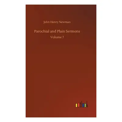 "Parochial and Plain Sermons" - "" ("Newman John Henry")(Pevná vazba)