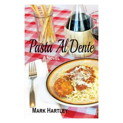 "Pasta Al Dente" - "" ("Hartley Mark")(Paperback)