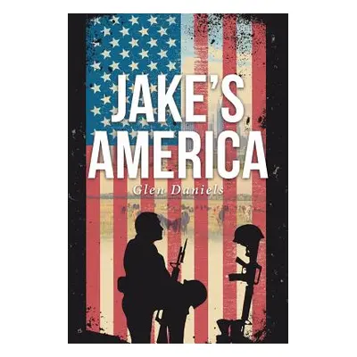 "Jake's America" - "" ("Daniels Glen")(Paperback)