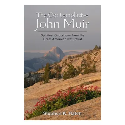 "The Contemplative John Muir" - "" ("Hatch Stephen")(Paperback)