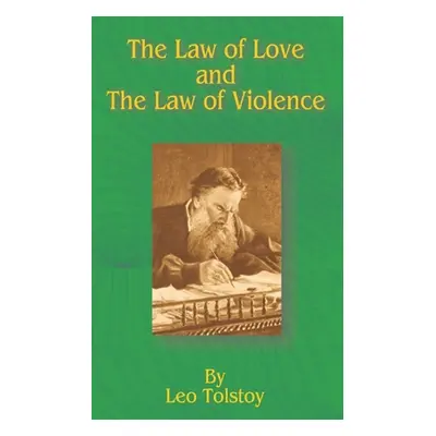 "The Law of Love and the Law of Violence" - "" ("Tolstoy Leo")(Paperback)