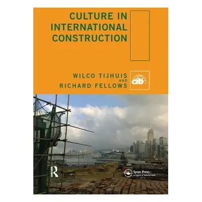 "Culture in International Construction" - "" ("Tijhuis Wilco")(Paperback)