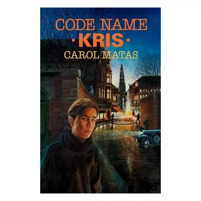 "Code Name Kris" - "" ("Matas Carol")(Paperback)