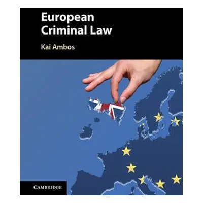 "European Criminal Law" - "" ("Ambos Kai")(Pevná vazba)