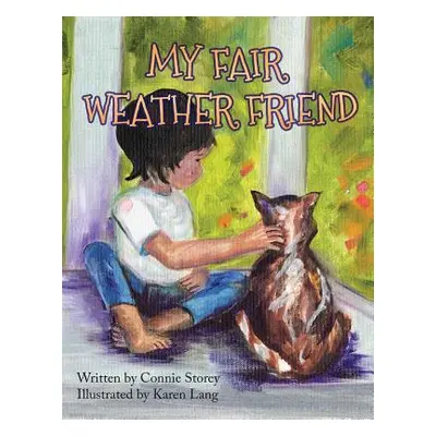 "My Fair Weather Friend" - "" ("Storey Connie")(Paperback)