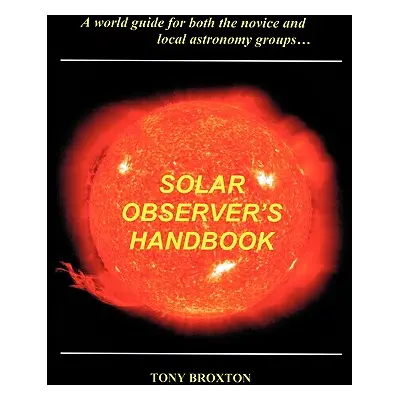 "Solar Observer's Handbook" - "" ("Broxton Tony")(Paperback)