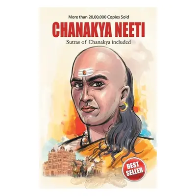 "Chanakya Neeti with Sutras of Chanakya Included" - "" ("Chaturvedi B. K.")(Paperback)