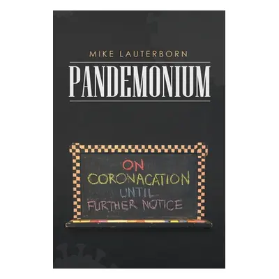 "Pandemonium" - "" ("Lauterborn Mike")(Paperback)