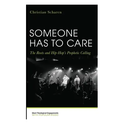 "Someone Has to Care" - "" ("Scharen Christian")(Paperback)