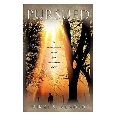 "Pursued" - "" ("Arnold Nikki S.")(Paperback)