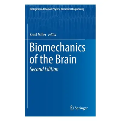 "Biomechanics of the Brain" - "" ("Miller Karol")(Pevná vazba)