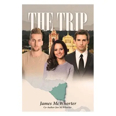 "The Trip" - "" ("McWhorter James")(Paperback)