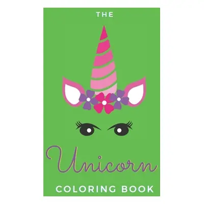 "The Unicorn Coloring Book: For Adult Women - 20 Pages - Paperback - Made In USA - Size 8.5 x 11