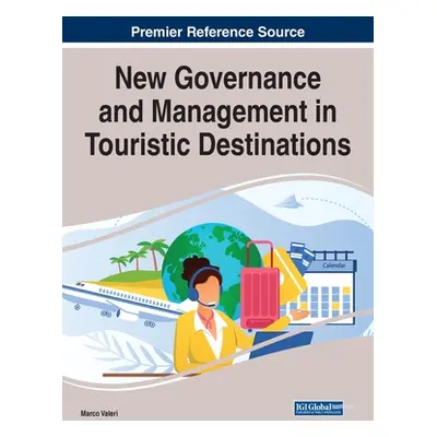 "New Governance and Management in Touristic Destinations" - "" ("Valeri Marco")(Pevná vazba)