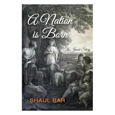 "A Nation Is Born" - "" ("Bar Shaul")(Paperback)