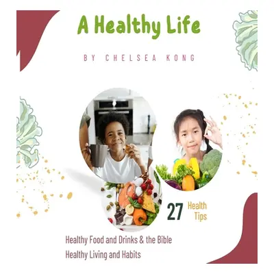 "A Healthy Life" - "" ("Kong Chelsea")(Pevná vazba)