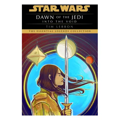 "Star Wars: Dawn of the Jedi: Into the Void" - "" ("Lebbon Tim")(Paperback / softback)