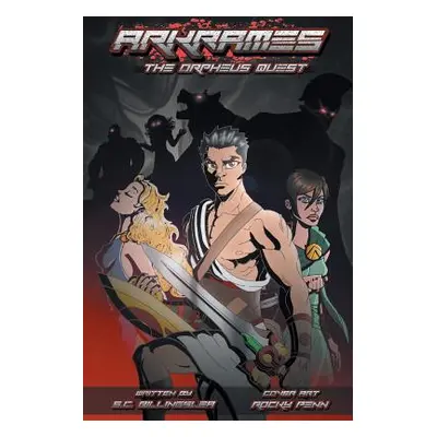 "Arkrames: The Orpheus Quest" - "" ("Billingslea S. C.")(Paperback)