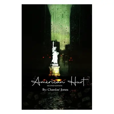 "American Hurt: A Poetry Collection" - "" ("Jones Chardae")(Paperback)