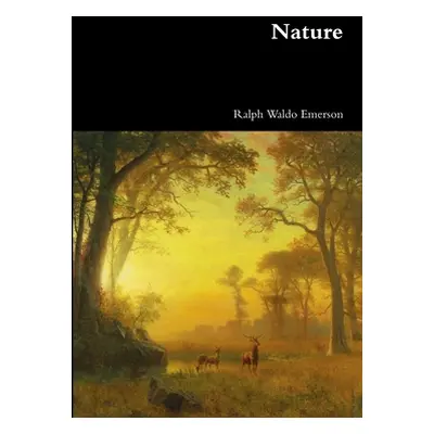 "Nature" - "" ("Emerson Ralph Waldo")(Paperback)