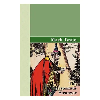 "The Mysterious Stranger" - "" ("Twain Mark")(Paperback)