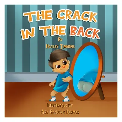 "The Crack in The Back" - "" ("Timmons Hayley")(Paperback)